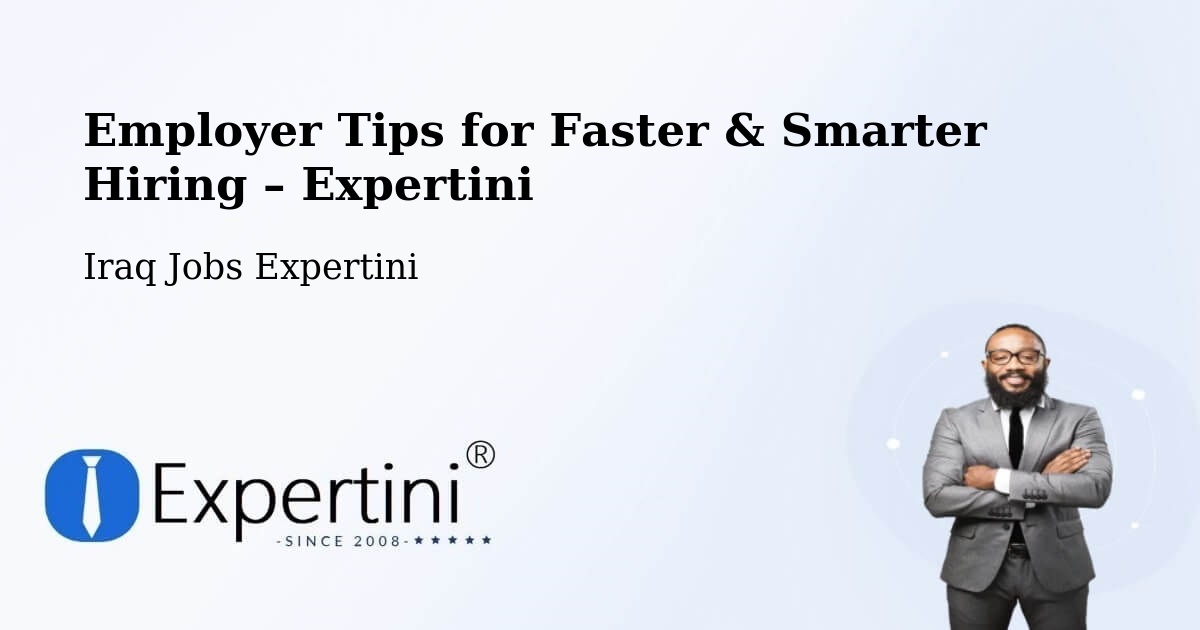 Employer Tips for Hiring & Recruitment – Hīt - Hīt, Iraq Jobs Expertini